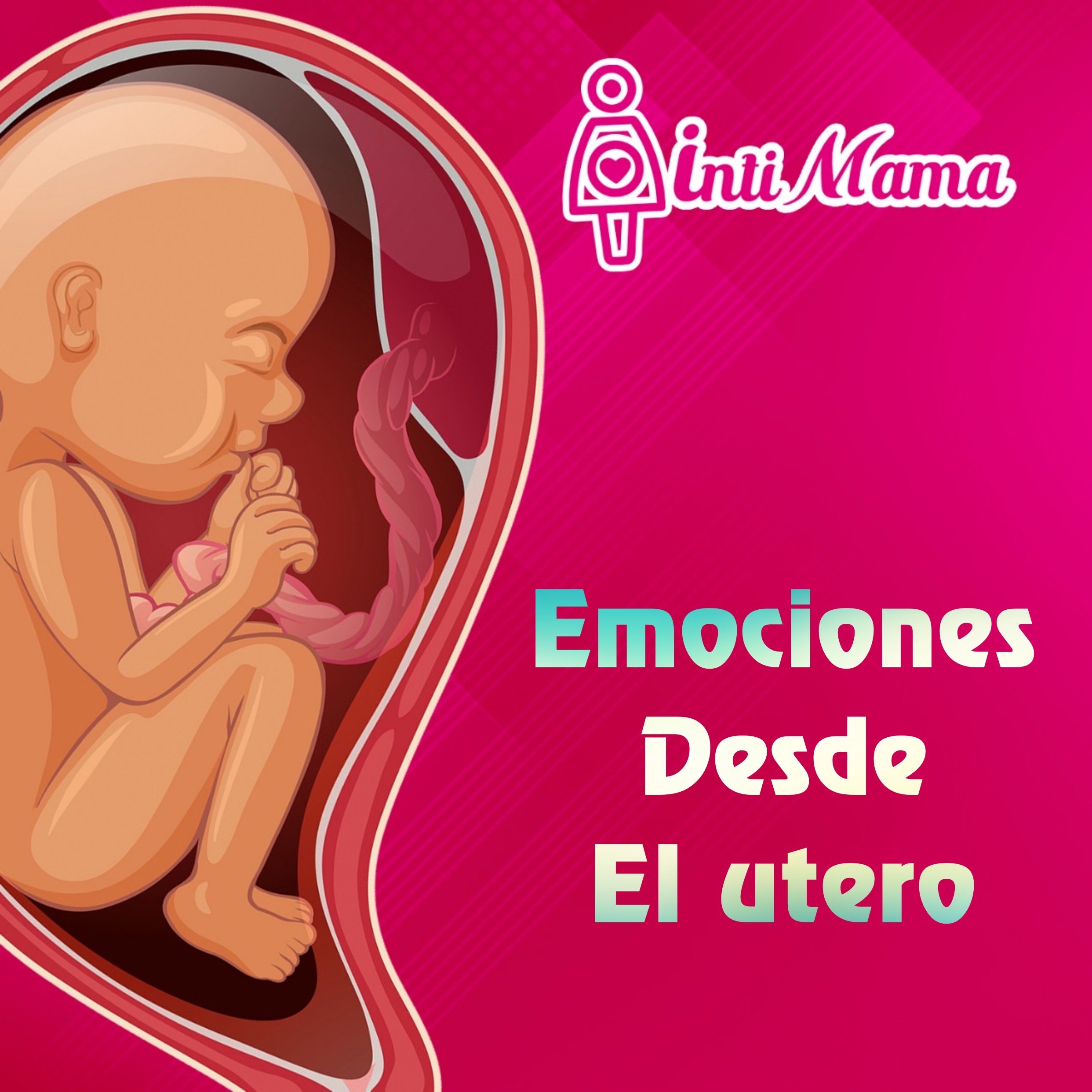 emociones desde el útero